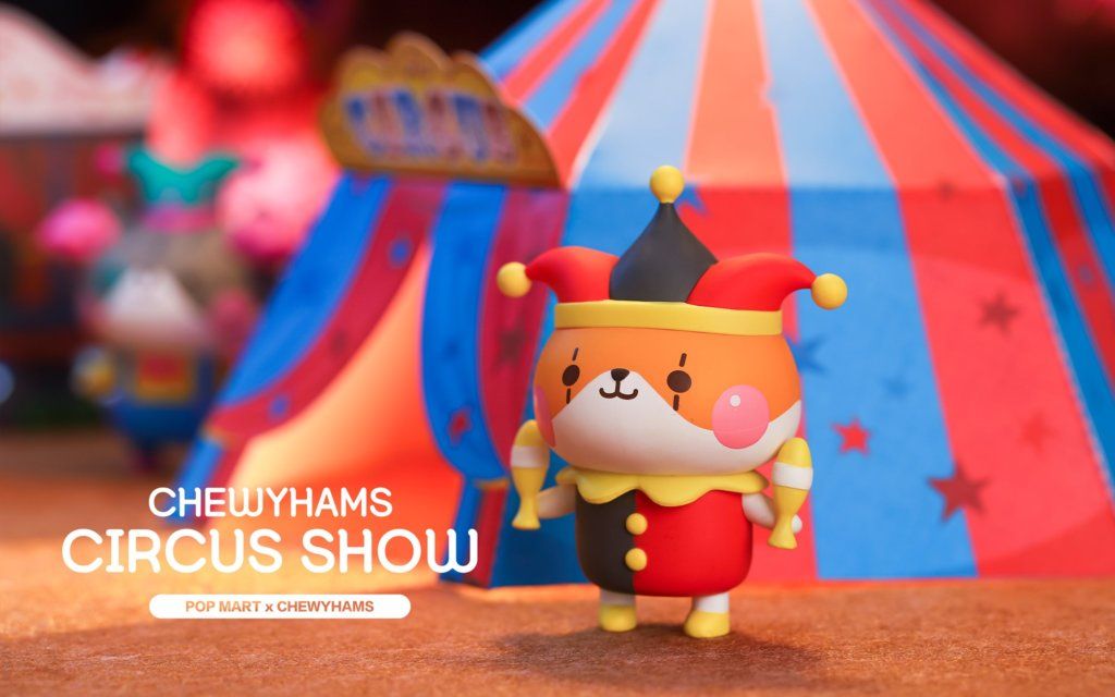 chewyhams circus show series by chewyhams x pop mart