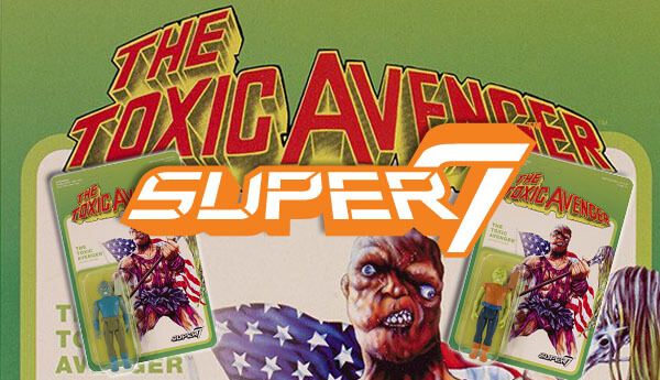 super7 toxic avenger