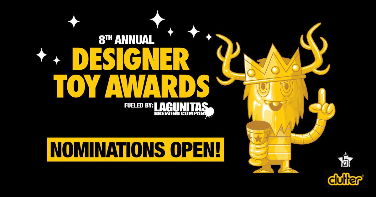 DESIGNER TOY AWARDS 2017 8th NOMINATIONS NOW The Toy Chronicle