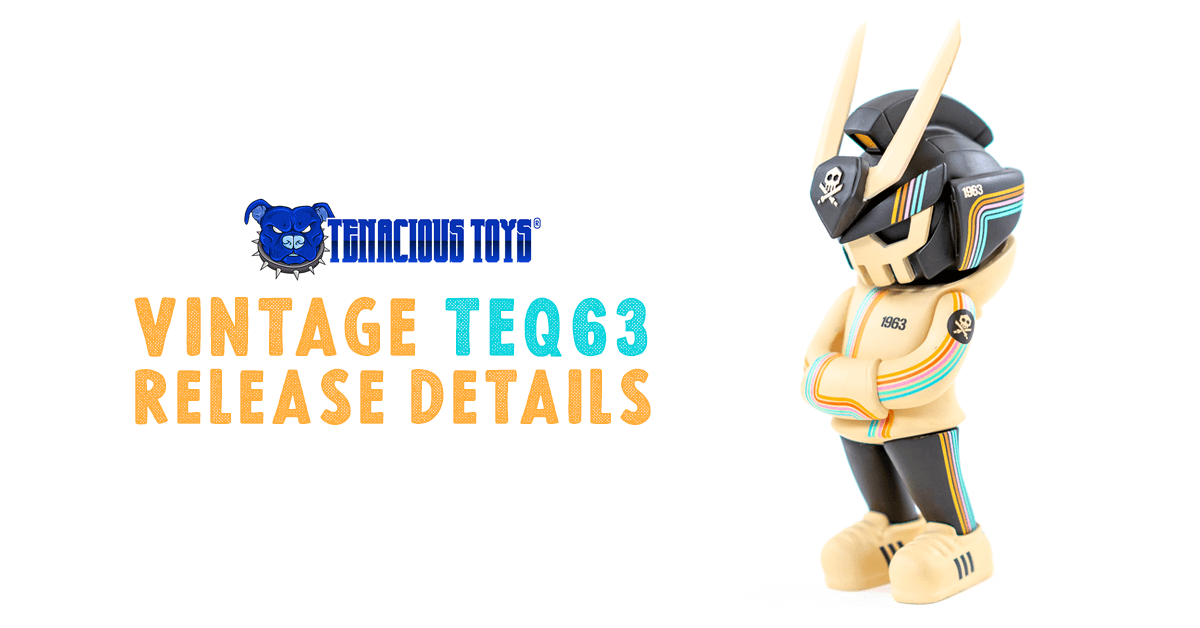 vintage-teq63-tenacioustoys-featurd