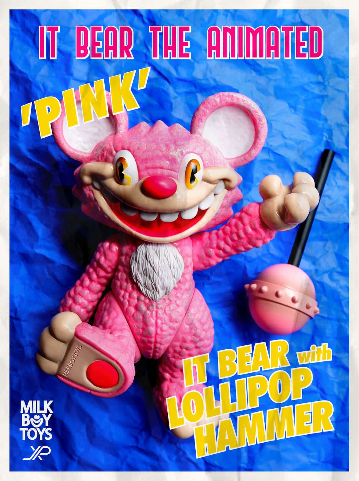 JPX x MILKBOYTOY - PINK IT BEAR with LOLLIPOP HAMMER - The Toy Chronicle