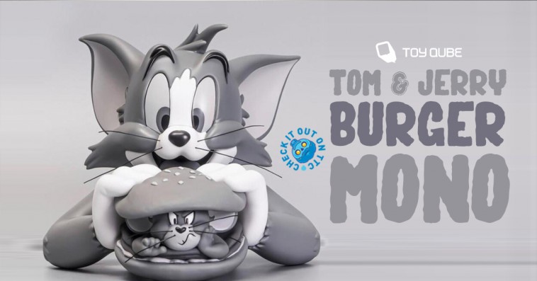 tom-jerry-burger-mono-toyqube-featured