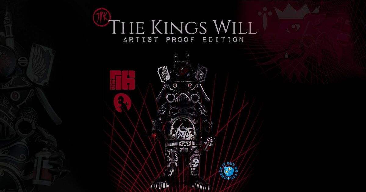 Jon Paul Kaiser x DR76 x Martian Toys The King's Will Ouroboros
