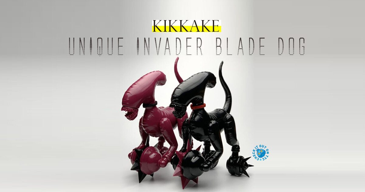 KIKKAKE Toys Unique Invader BLADE DOG - The Toy Chronicle