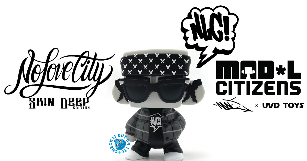 Skin Deep' MAD*L Citizen No Love City EXCLUSIVE Edition by Mad Toy