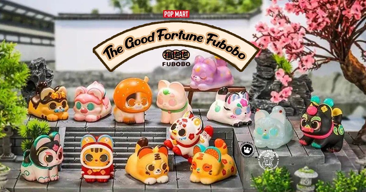 POP MART x Toby's FUBOBO The Good Fortune Fubobo Blind Box