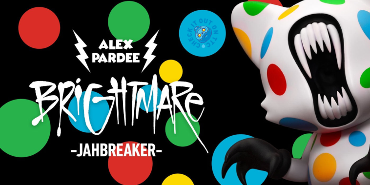 brightmare-JAHBREAKER-alexpardee-superplastic-superjanky-featured