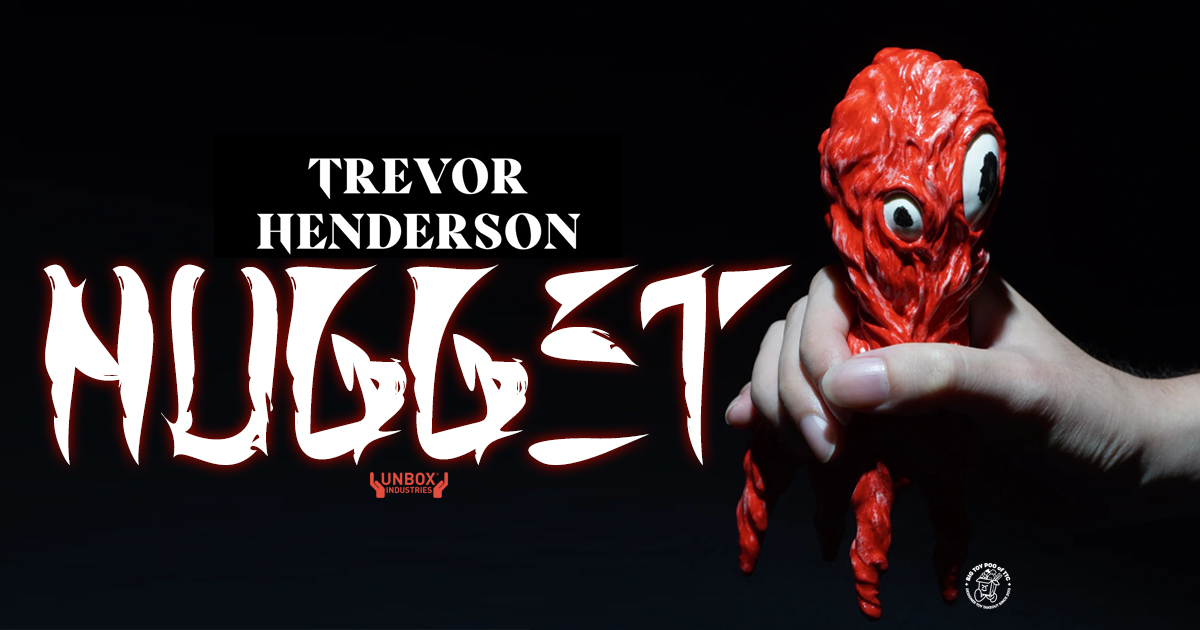 Trevor Henderson x Unbox Industries Presents LIFE SIZE LIL NUGGET The