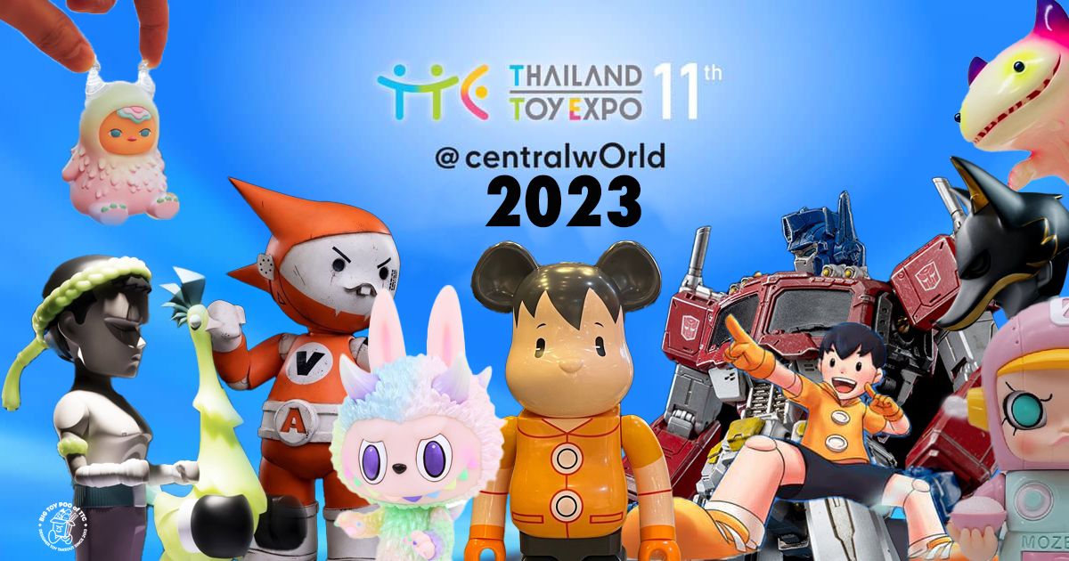 Thailand Toy Expo 2023 The Toy Chronicle