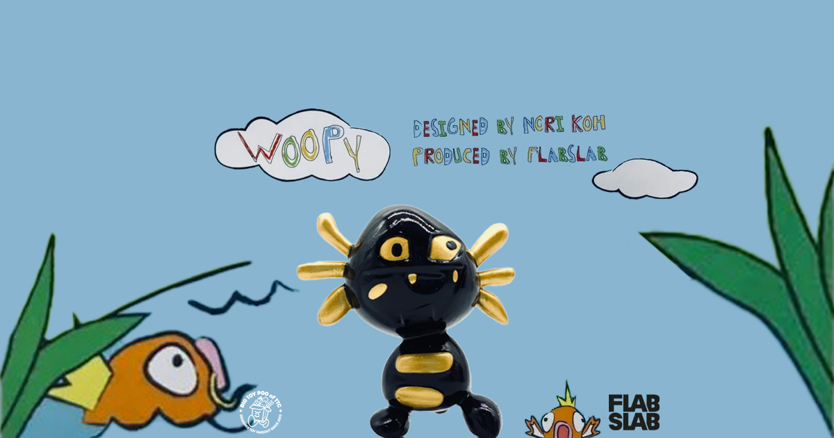 Woopy by Nori x FLABSLAB The Toy Chronicle