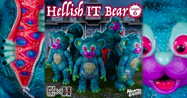 Hellish IT Bear MILKBOYTOYS x HAUNTED GALLERY - The Toy Chronicle