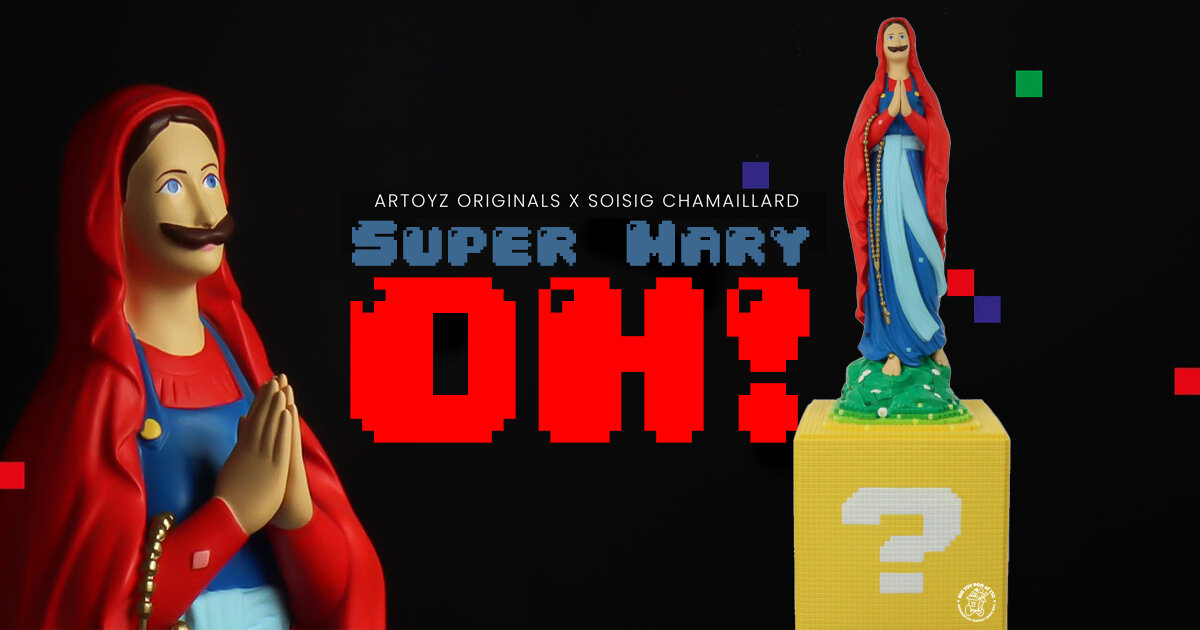 Soasig Chamaillard x Artoyz Presents Super Mary OH! - The Toy
