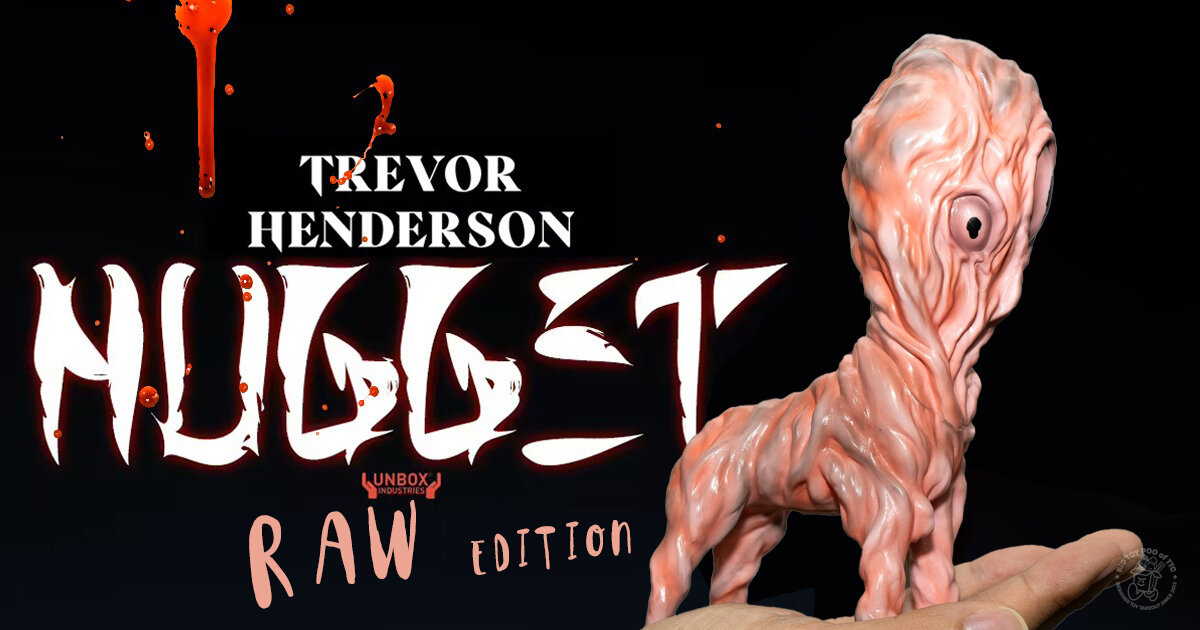 LIFE SIZE LITTLE NUGGET RAW Edition by Trevor Henderson x Unbox
